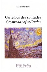 Renée Laurentine, Carrefour des solitudes / Crossroads of Solitudes