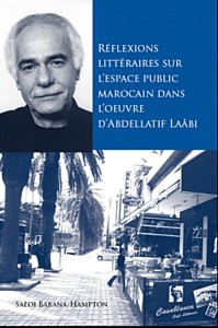 Safoi Babana-Hampton, "Réflexions littéraires sur l'espace public marocain dans l'oeuvre d'Abdellatif Laâbi"
