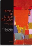 Poésies de langue française: 144 poètes d'aujourd'hui autour du monde