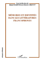 Kanaté Dahouda et Sélom K. Gbanou, Mémoires et identités dans les littératures francophones
