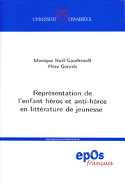 Flore Gervais et Monique Noël-Gaureault, Répresentation de l'enfant héros et anti-héros en littérature de jeunesse