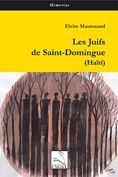 Elvire Maurouard, "Les Juifs de Saint-Domingue"