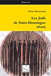 Elvire Maurouard, "Les Juifs de Saint Domingue"