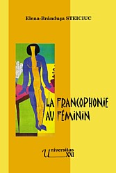 Elena-Brandusa Steiciuc, "La Francophonie au féminin"