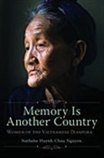 Nathalie Huynh Chau Nguyen, Memory is Another Country: Women of the Vietnamese Diaspora