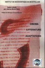 Jeanne-Marie Clerc, coord. Cinéma, littérature, adaptations