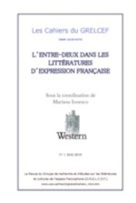 Ionescu, Mariana (coord.). « L’entre-deux dans les littératures d’expression française », Les Cahiers du GRELCEF, n° 1