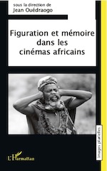 Jean Ouédraogo, Figuration et mémoire dans les cinémas africains
