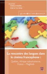 John Kristian Sanaker, La rencontre des langues dans le cinéma francophone