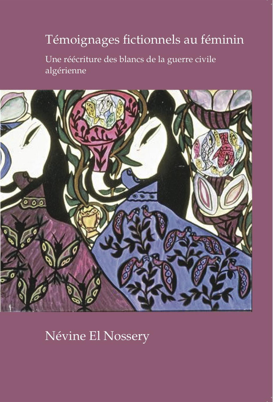 Névine El Nossery, Témoignages fictionnels au féminin.
