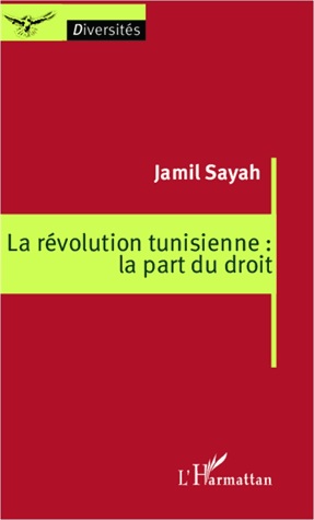 Jamil Sayah. La Révolution tunisienne.